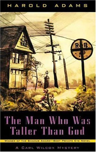 The Man Who Was Taller Than God (Carl Wilcox Mysteries) Cover
