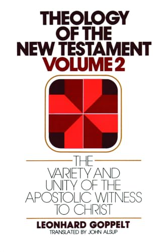 The Variety and Unity of the Apostolic Witness to Christ (Theology of the New Testament) Cover