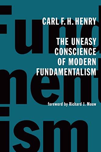 The uneasy conscience of modern fundamentalism Cover