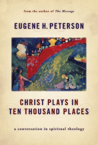 Christ Plays in Ten Thousand Places Cover