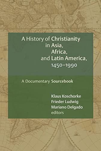 History of Christianity in Asia, Africa, and Latin America, 1450-1990 Cover
