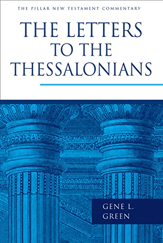 The Letters to the Thessalonians (Pillar New Testament Commentary) Cover