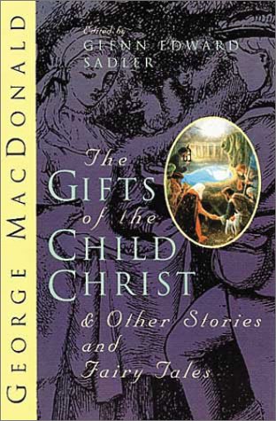 The gifts of the child Christ and other stories and fairy tales Cover