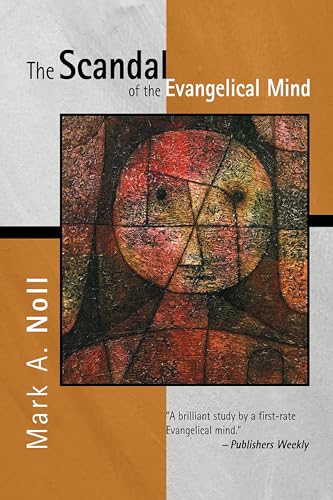 The Scandal of the Evangelical Mind Cover