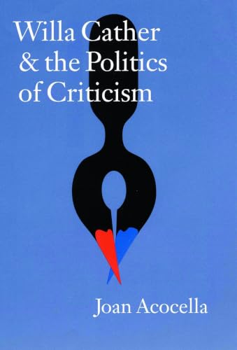 Willa Cather and the politics of criticism Cover