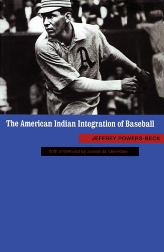 The American Indian Integration of Baseball Cover