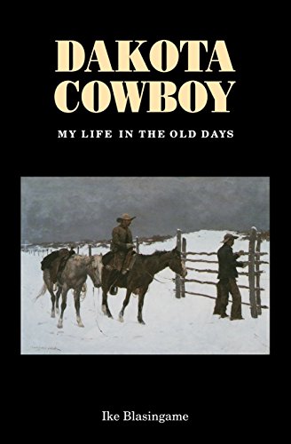 Dakota Cowboy My Life in the Old Days Cover
