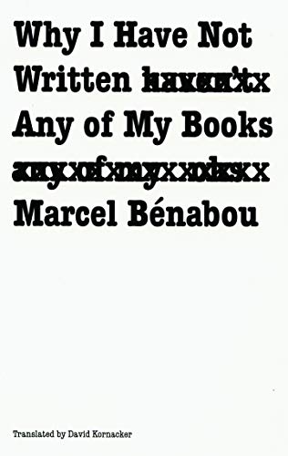 Why I Have Not Written Any of My Books (French Modernist Library) Cover