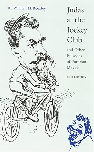 Judas at the Jockey Club and other episodes of Porfirian Mexico Cover
