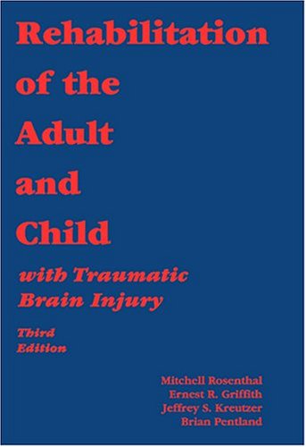Rehabilitation of the adult and child with traumatic brain injury Cover