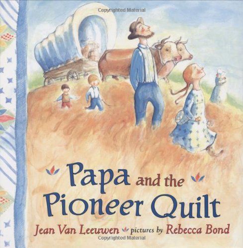 Papa and the pioneer quilt Cover