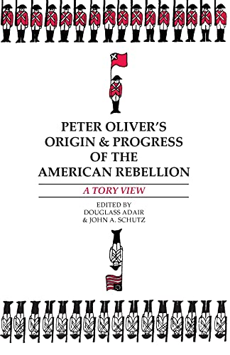 Peter Oliver's Origin and Progress of the American Rebellion Cover
