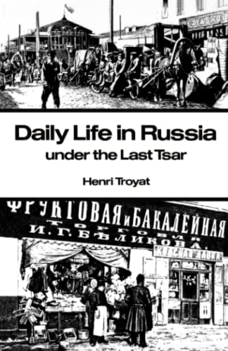 Daily life in Russia under the last Tsar Cover