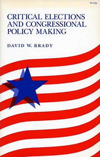 Critical Elections and Congressional Policy Making (Stanford Studies in the New Political Hi) Cover