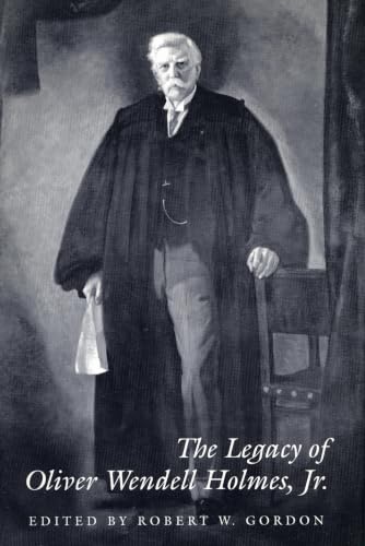 The Legacy of Oliver Wendell Holmes, Jr. Cover