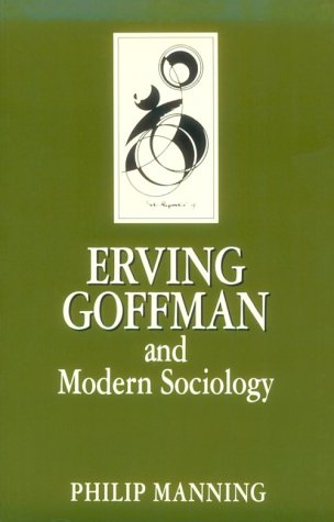 Erving Goffman and modern sociology Cover