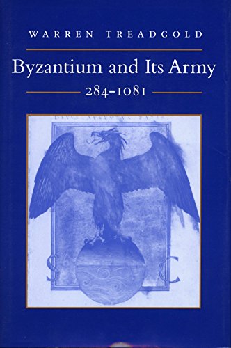 Byzantium and Its Army, 284-1081 Cover