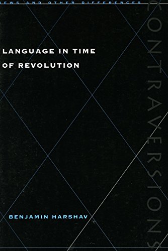Language in Time of Revolution (Contraversions:  Jews and Other Differen) Cover
