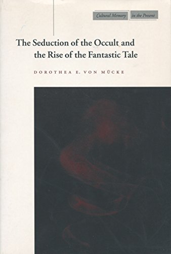 The seduction of the occult and the rise of the fantastic tale Cover