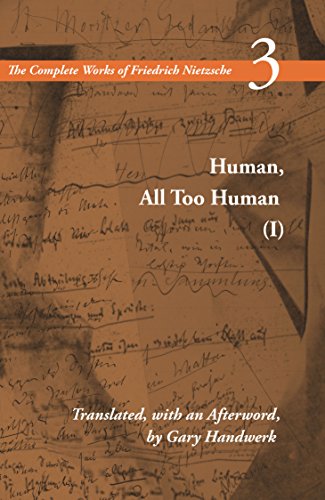 Human, All Too Human (I): A Book for Free Spirits, Volume 3 (The Complete Works of Friedrich Nietzsch) Cover