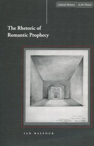 The rhetoric of Romantic prophecy Cover
