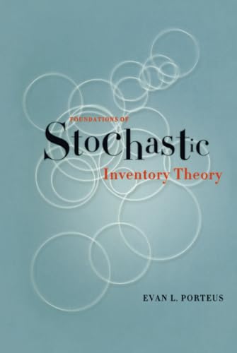 Foundations of Stochastic Inventory Theory (Stanford Business Books) Cover