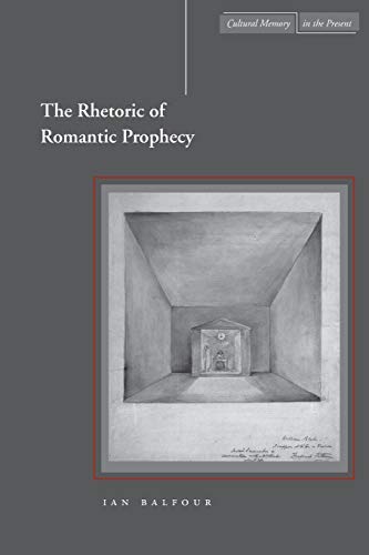 The rhetoric of Romantic prophecy Cover