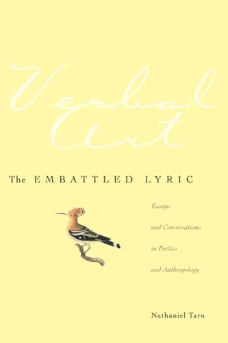 The Embattled Lyric: Essays and Conversations in Poetics and Anthropology (Verbal Art: Studies in Poetics) Cover