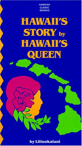 Hawaii's story by Hawaii's Queen. Cover