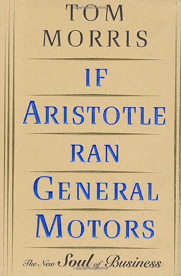 If Aristotle ran General Motors Cover