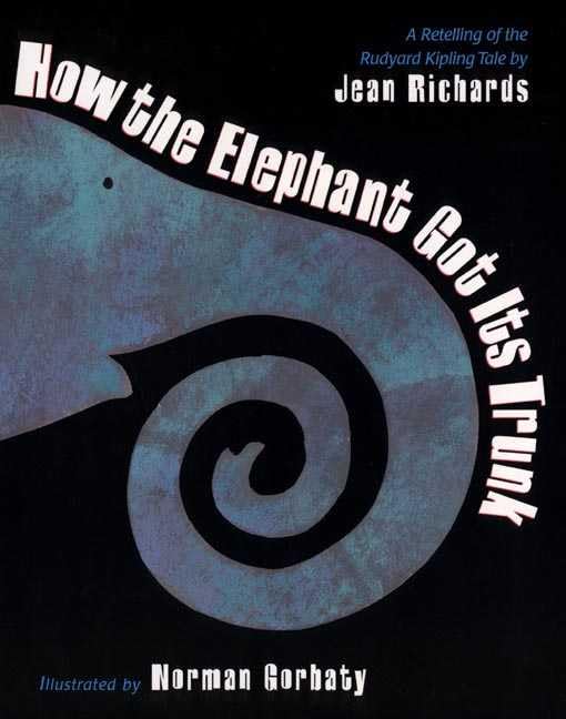 How the elephant got its trunk Cover