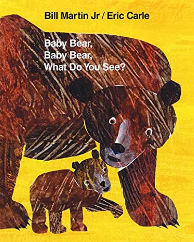 Baby Bear, Baby Bear, What Do You See? Cover