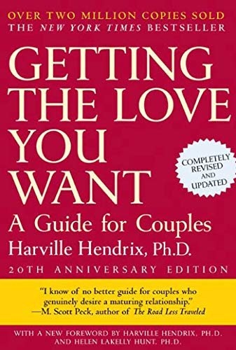 Getting the Love You Want: A Guide for Couples, 20th Anniversary Edition Poster
