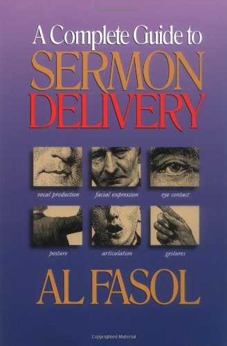 A complete guide to sermon delivery Cover