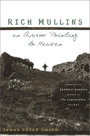 Rich Mullins: An Arrow Pointing to Heaven Poster