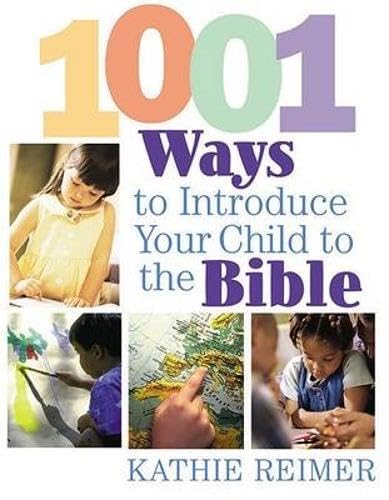 1001 Ways to Introduce Your Child to the Bible Cover