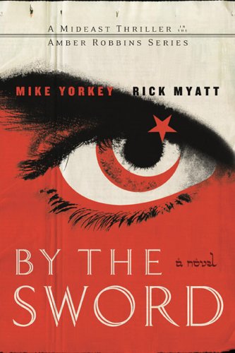 By the Sword (An Amber Robbins Mideast Thriller) Cover