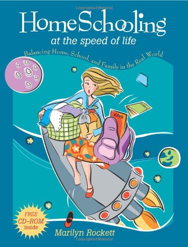 Homeschooling at the Speed of Life Cover