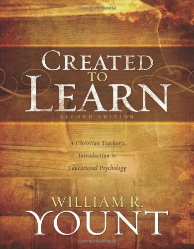 Created to Learn: A Christian Teacher’s Introduction to Educational Psychology, Second Edition Cover