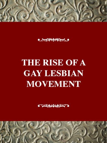 The rise of a gay and lesbian movement Cover