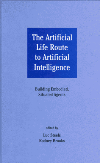The artificial life route to artificial intelligence Cover