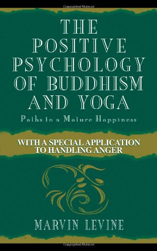 The positive psychology of Buddhism and yoga Cover