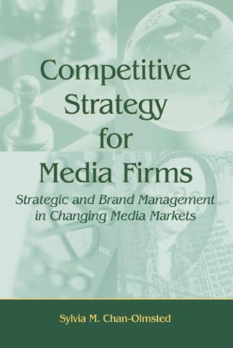 Competitive Strategy for Media Firms (Lea's Communication Series) Cover
