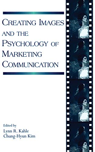 Creating images and the psychology of marketing communications Cover