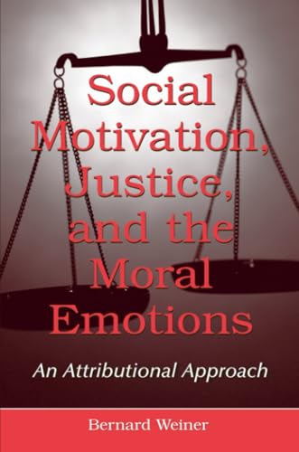 Social Motivation, Justice, And The Moral Emotions Cover