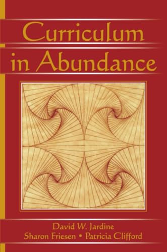 Curriculum in Abundance (Studies in Curriculum Theory) Cover