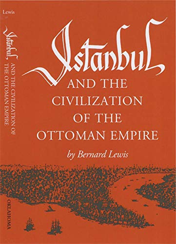 Istanbul and the Civilization of the Ottoman Empire (Centers of Civilization Series) Cover