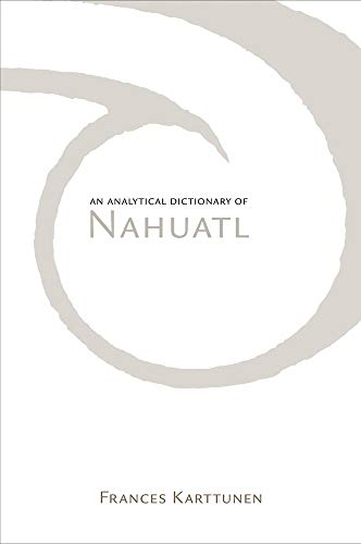 An analytical dictionary of Nahuatl Cover