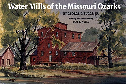 Water Mills of the Missouri Ozarks Cover