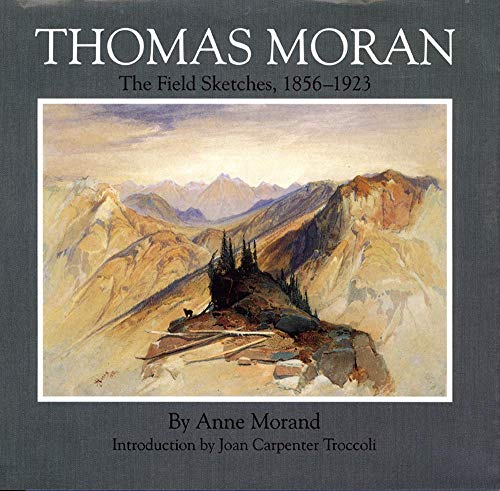 Thomas Moran, the field sketches, 1856-1923 Cover